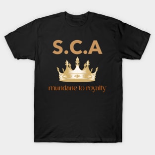 From SCA to Royalty T-Shirt